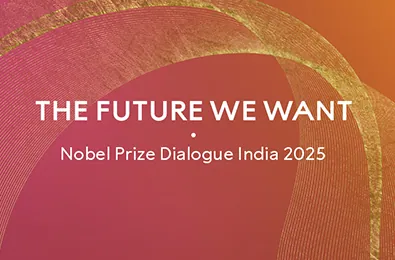 Nobel Prize Dialogue 2025: The Future We Want