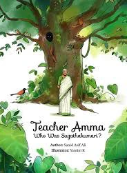 Teacher Amma &ndash; Who was Sugathakumari