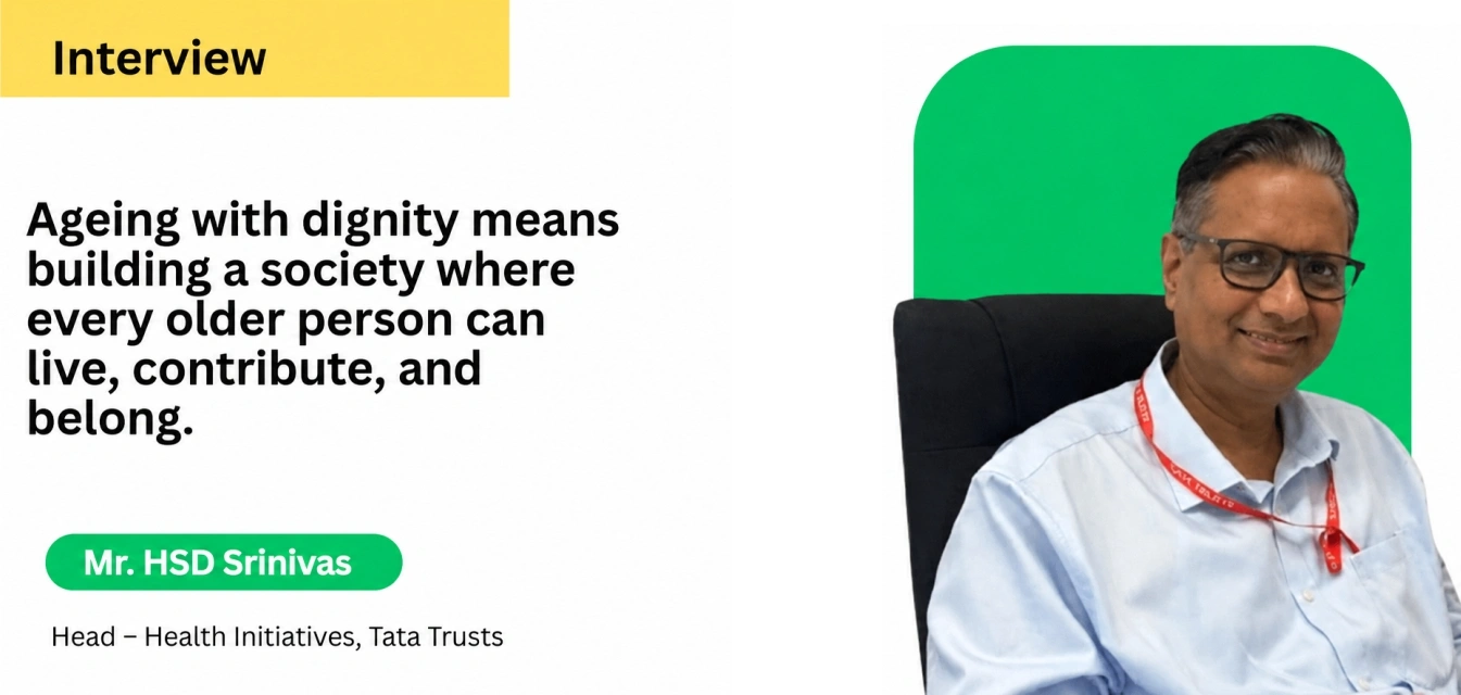 HSD Srinivas, Head &ndash; Health Initiatives, Tata Trusts