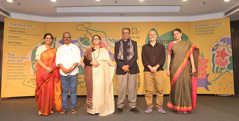 From left: Nayan Mehrotra, Consultant, Parag; D. Shivakumar, Director, Kalike; Parag Award winners Taposhi Ghoshal (Parag Significant Contribution Award 2025), Priyamvad (Parag Author Prize 2025), and Rishi Sahany (Parag Illustrator Prize 2025); with Amrita Patwardhan, Head – Education, Tata Trusts, at the Parag Utsav 2025 held at the India International Centre, New Delhi.